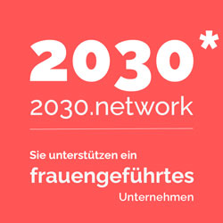 2030* unterstützt frauen(mit)geführte Unternehmen