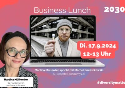 2030* Business Lunch mit Marcel zu KI